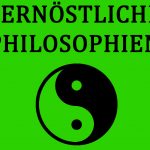 Fernöstliche Philosophien